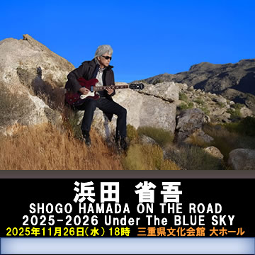 NEW!! SHOGO HAMADA ON THE ROAD 2025-2026 Under The BLUE SKY